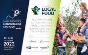 Lange Nacht der erneuerbaren Energien 17.07.2022 10-22 Uhr Thema Local Food Regionalität zum Nutzen für Klima, Umwelt Regionalentwicklung und Landwirtschaft